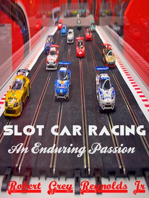 cover image of Slot Car Racing an Enduring Passion